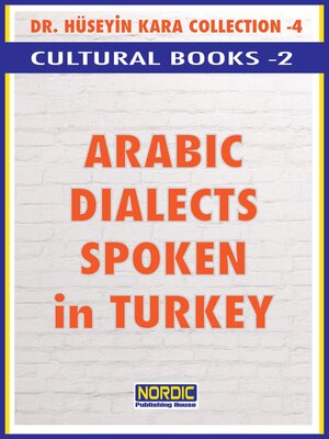 cover image of Arabic Dialects Spoken in Turkey